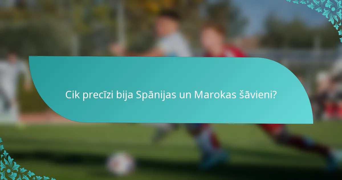 Cik precīzi bija Spānijas un Marokas šāvieni?
